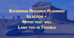 ERP Selection Myths