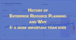 History and Important of ERP