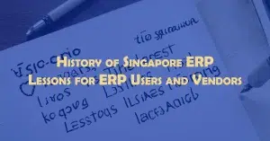 History Singapore ERP Learned